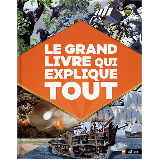 Le grand livre qui explique tout