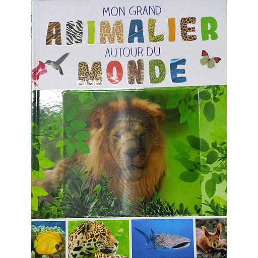MON GRAND ANIMALIER AUTOUR DU MONDE
