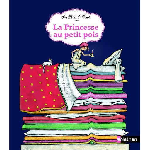 Les Petits Cailloux : La princesse au petit pois