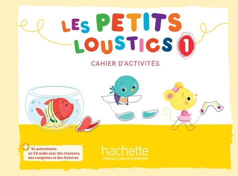 Les petits Loustics 1 - Cahier d'activités