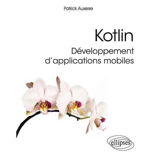 Kotlin  - Développement d’applications mobiles