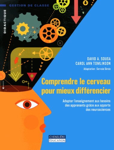 Comprendre le cerveau pour mieux différencier  - Adapter l'enseignement aux besoins des apprenants grâce aux apports des neurosciences
