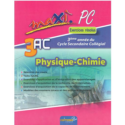 MAXI Physique chimie 3AC exercices résolus