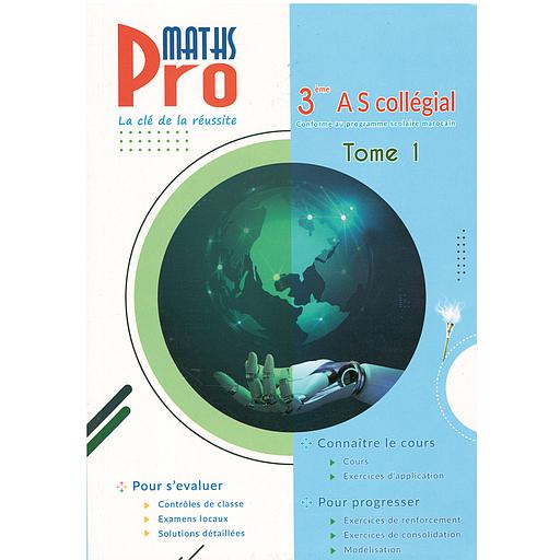 Pro maths 3éme AS collégial Tome 1