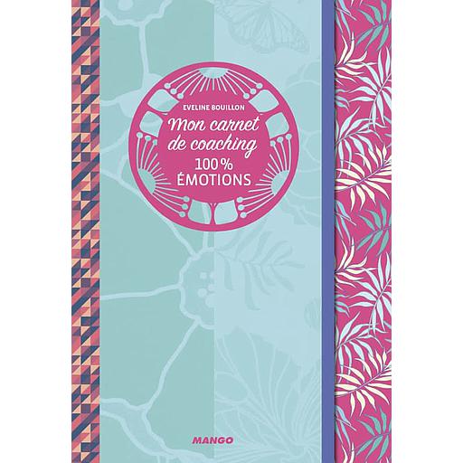 Mon carnet de coaching 100% émtions
