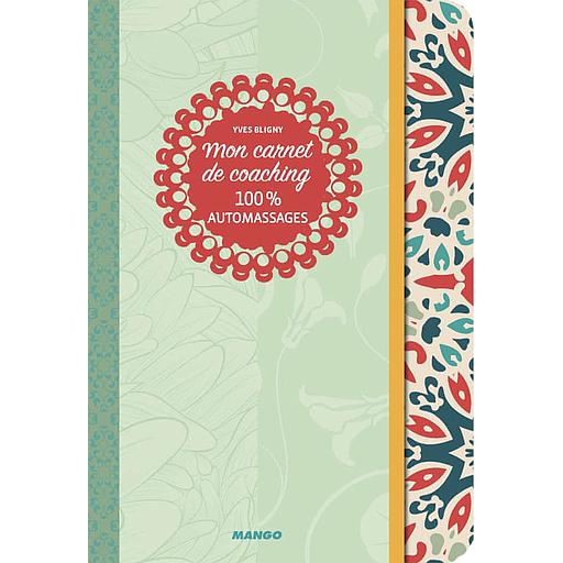 Mon carnet de coaching 100% automassages