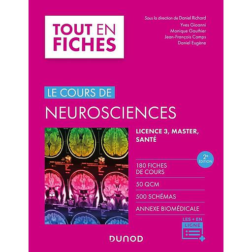Le cours de neurosciences  - Licence 3, master, santé