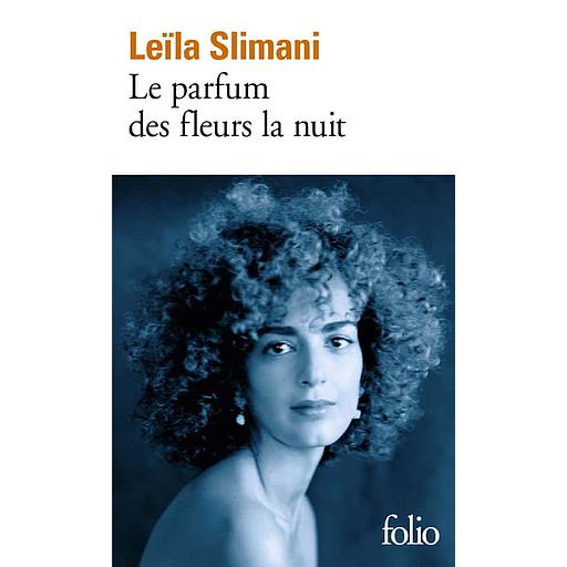 Le parfum des fleurs la nuit