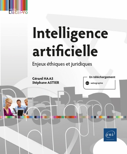 Intelligence artificielle  - Enjeux éthiques et juridiques