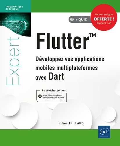 Flutter  - Développez vos applications mobiles multiplateformes avec Dart