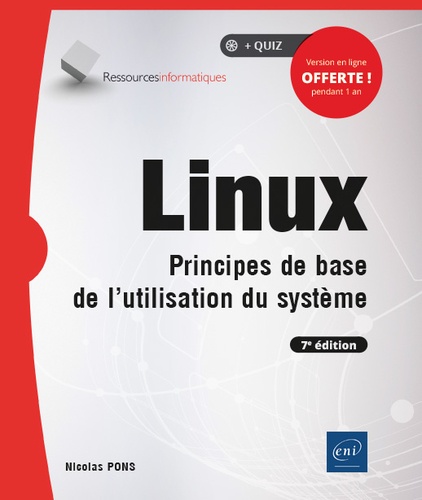 Linux  - Principes de base de l'utilisation du système 7ème édition