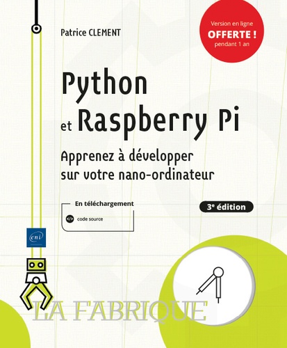 Python et Raspberry Pi  - Apprenez à développer sur votre nano-ordinateur