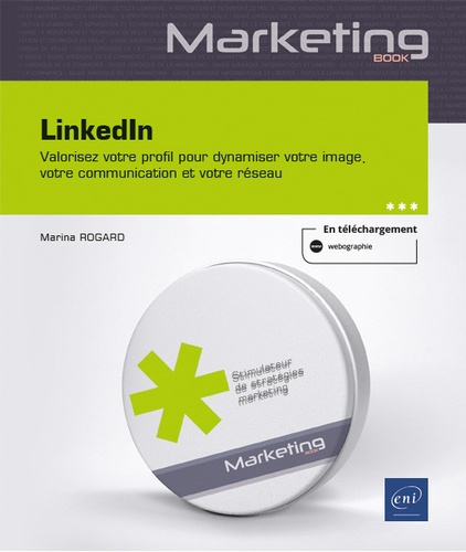 LinkedIn  - Valorisez votre profil pour dynamiser votre image, votre communication et votre réseau