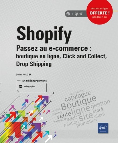 Shopify  - Passez au e-commerce : boutique en ligne, Click and Collect, Drop Shipping
