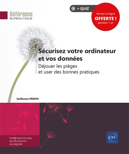 Sécurisez votre ordinateur et vos données  - Déjouer les pièges et user des bonnes pratiques