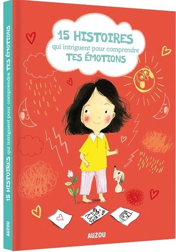 15 histoires qui intriguent pour comprendre tes émotions