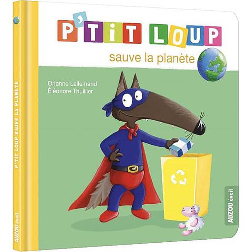 P'tit Loup - P'tit Loup sauve la planète