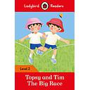 Topsy and Tim: The Big Race Ladybird Readers Level 2