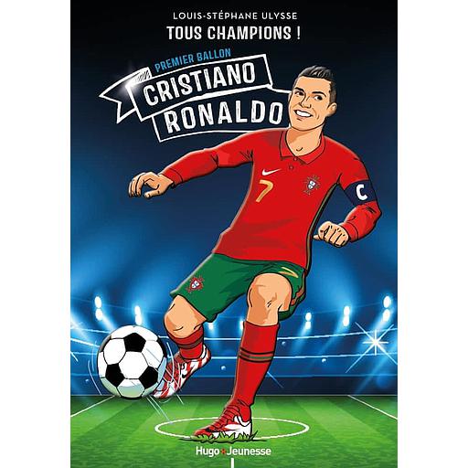 Tous champions ! - Cristiano Ronaldo - Premier ballon