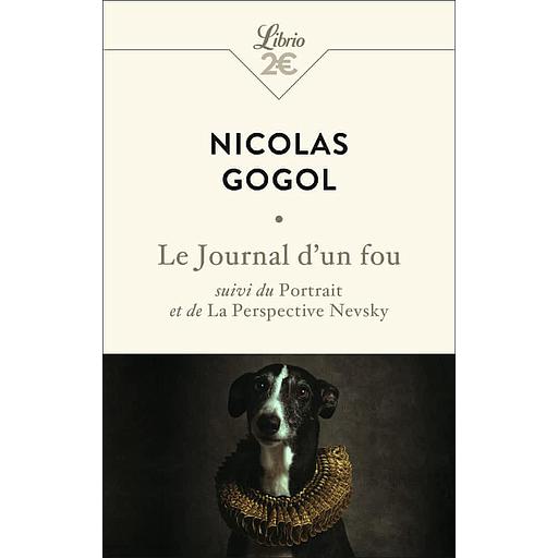 Le journal d'un fou  - Suivi du Portrait et de La perspective Nevsky