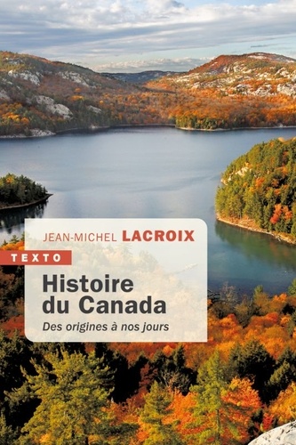 Histoire du Canada  - Des origines à nos jours