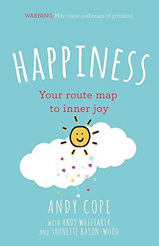 Happiness : Your route-map to inner joy