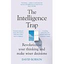 The Intelligence Trap