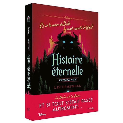 Histoire éternelle  - Et si la mère de Belle avait maudit la Bête ?