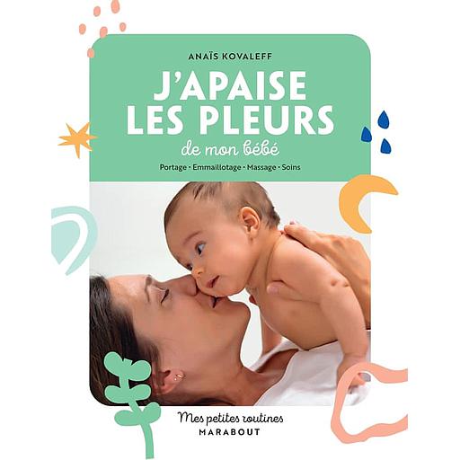 J'apaise les pleurs de mon bébé