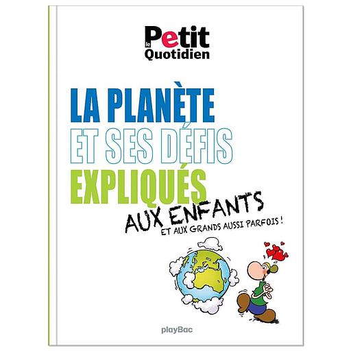 La planète et ses défis expliqués aux enfants
