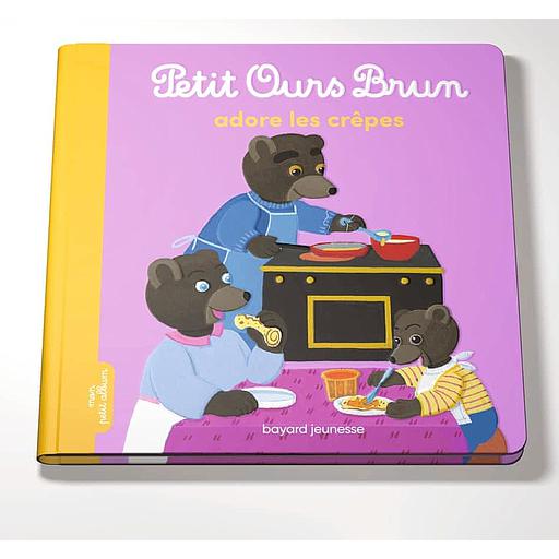 Petit Ours Brun - Petit Ours Brun adore les crêpes