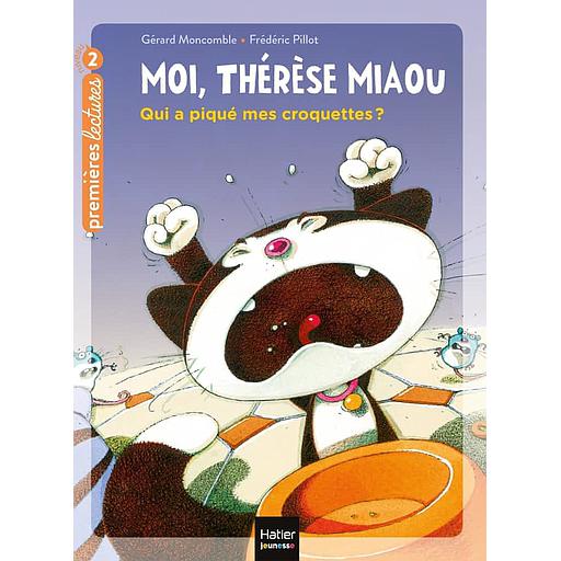 Moi, Thérèse Miaou Tome 8 - Qui a piqué mes croquettes ?