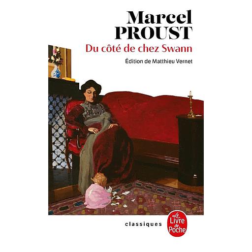 A la recherche du temps perdu Tome 1 - Du côté de chez Swann
