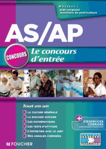 AS/AP Le concours d'entrée Aide Soignant  & Auxiliaire de Puériculture