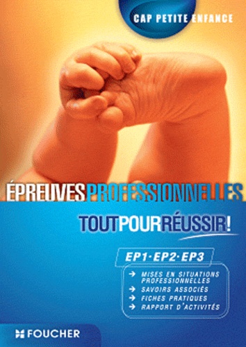 Epreuves professionnelles EP1, EP2, EP3 CAP Petite Enfance Tout pour réussir
