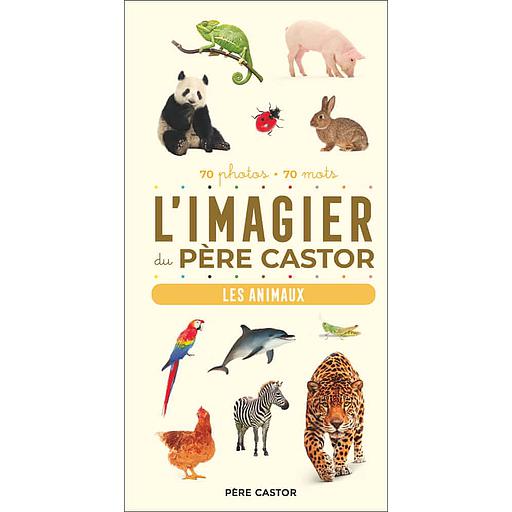 L'imagier du Père castor - Les animaux