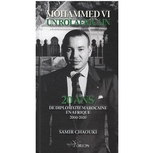 MOHAMMED Ⅵ UN ROI AFRAICAIN
