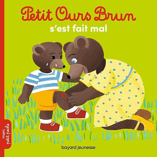 Petit Ours Brun - Petit Ours Brun s'est fait mal