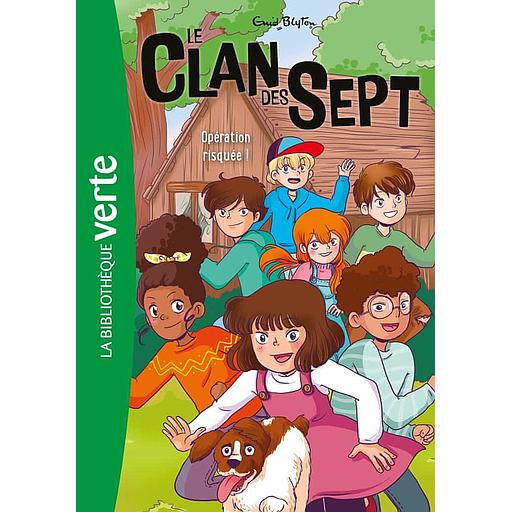 Le clan des sept Tome 6 - Opération risquée