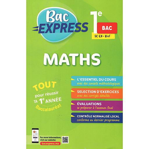 Bac Express 1 BAC - maths SC EX BIOF