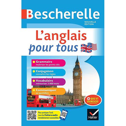 L'anglais pour tous  - Grammaire, conjugaison, vocabulaire, communiquer, avec quiz et exercices