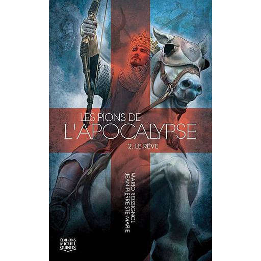 Les pions de l'Apocalypse Tome 2 - Le rêve