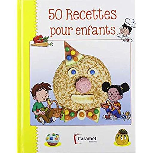 50 activités  - Recettes pour enfants