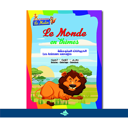 Le Monde en thèmes : Les Animaux Sauvages