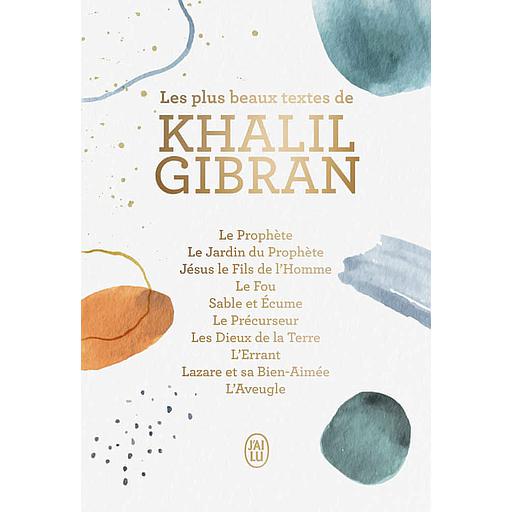 Les plus beaux textes de Khalil Gibran