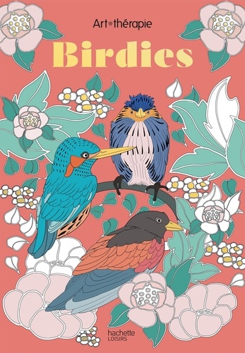 Birdies  - 60 coloriages anti-stress