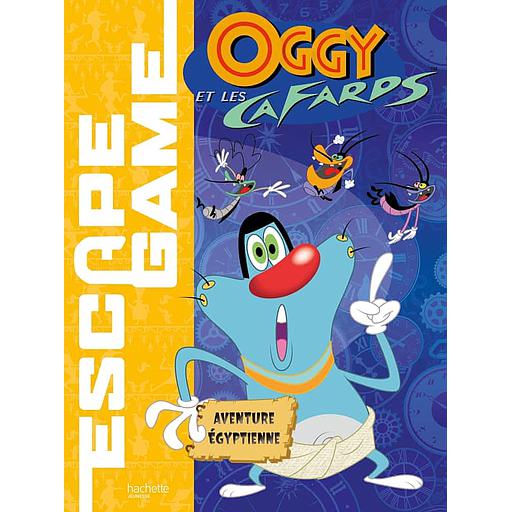 Escape Game Oggy et les cafards  - Aventure égyptienne