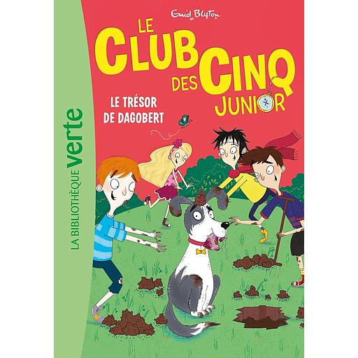Le Club des Cinq Junior Tome 11 - Le trésor de Dagobert