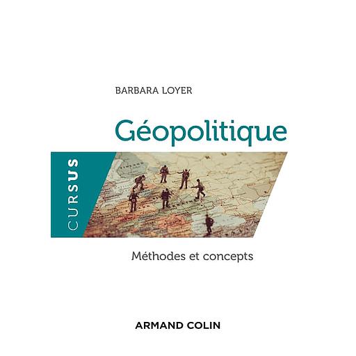 Géopolitique  - Méthodes et concepts