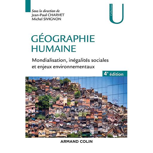 Géographie humaine  - Mondialisation, inégalités sociales et enjeux environnementaux